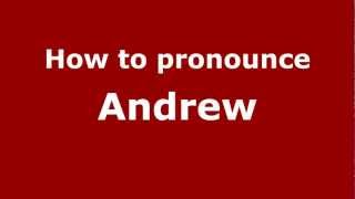How to pronounce Andrew