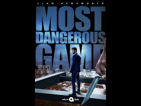 The Most Dangerous  Game With Liam Hemsworth on  QUIBI  NOW