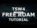 Train Sim World 4 - Free Roam Tutorial