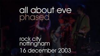 All About Eve - Phased - 16/12/2003 - Nottingham Rock City