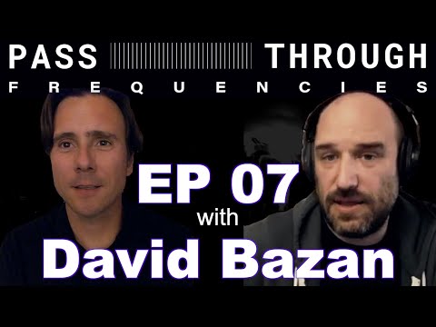 Pass-Through Frequencies EP07 | Guest: David Bazan (Pedro the Lion)