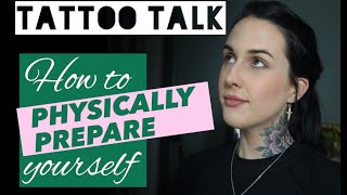 TATTOO TALK | How to PHYSICALLY prepare for a Tattoo | HayleeTattooer