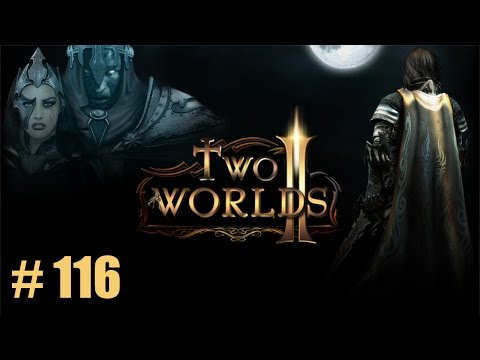 Let's play - Two Worlds II #116 (Castle Assault)