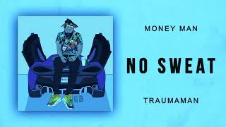 Money Man - No Sweat (Screwed Up)