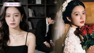 【ENG DUB】💥7 Years Of Love For Nothing, Her Revenge Is Marrying A Kingpin