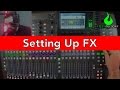 X32 Effects Setup AscensionTechTuesday EP025