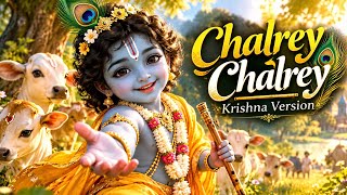 Download lagu Chalrey Chalrey Waal – Krishna Version 🦚 | Beautiful Kanha Bhajan | Shree Krishna Song mp3