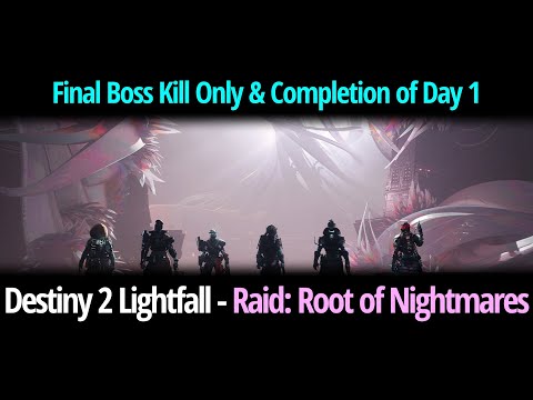 Destiny 2 Lightfall RAID ROOT OF NIGHTMARES - Day 1, 24 hours Final Boss Kill and Completion