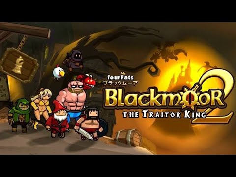 Blackmoor 2: The Traitor King PART 1 Gameplay Walkthrough - iOS / Android