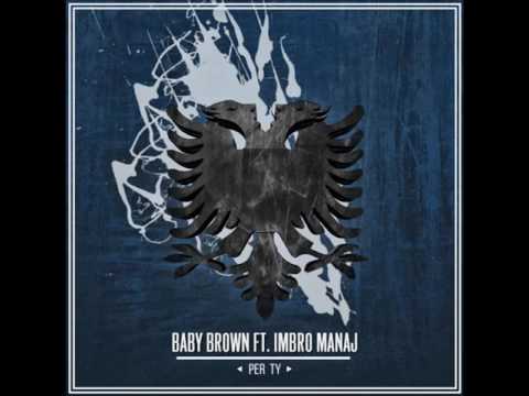 Baby Brown Ft Imbro Manaj - Per Ty  (House Remix)