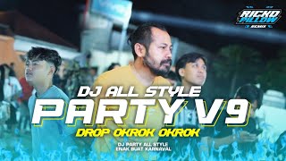 Download lagu DJ PARTY V9 X DROP OKROK OKROK | ALL STYLE ENAK BUAT KARNAVAL (Ricko Pillow Remix) mp3