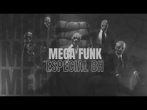 MEGA FUNK  - ESPECIAL BH (DJ NEILÃO SC)