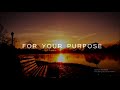 FOR YOUR PURPOSE (Unplugged) lyrics- Victory Worship feat. Lee Simon Brown