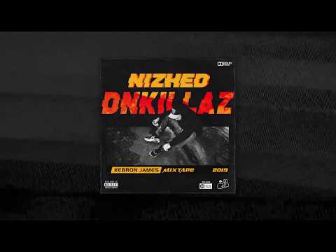 NIZHED - KEBRON JAMES (Full Album) #DNKCLICK