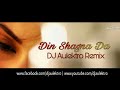 Din Shagna Da (Remix)  - DJ Aulektro | The Bridal Song | Rahat Nation VFX