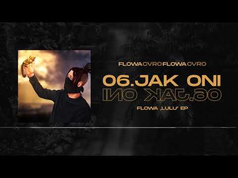 06. JAK ONI - FLOWA ft. CVRO