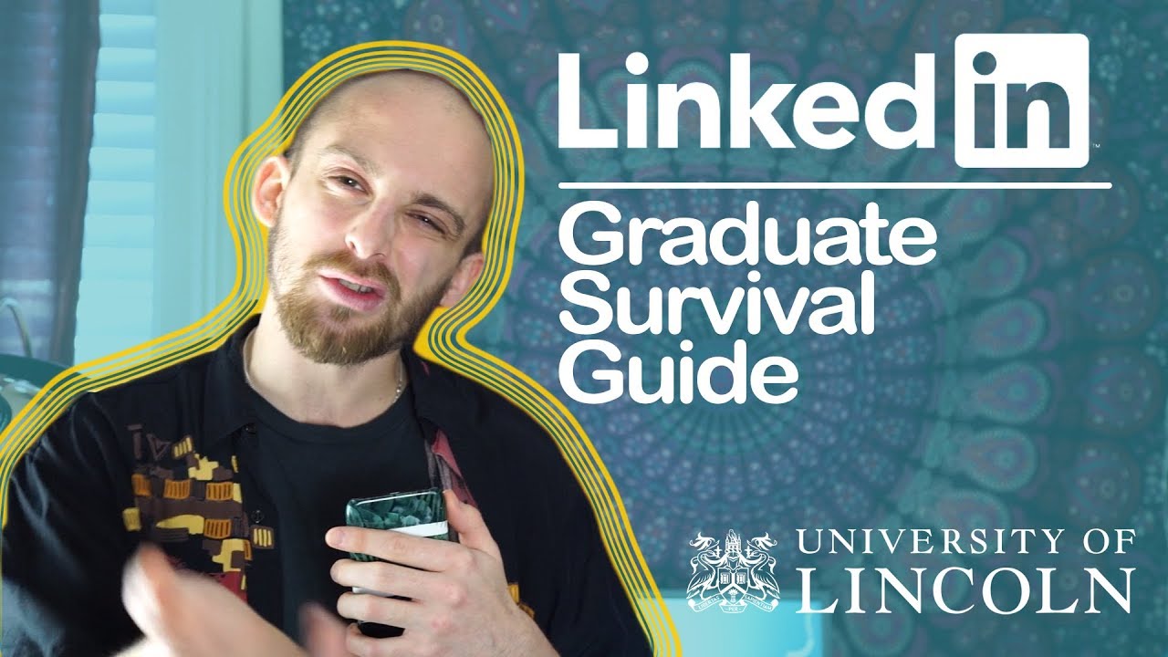 LinkedIn: Graduate Survival Guide | Harry Marshall | University of Lincoln