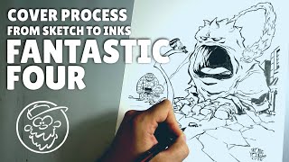 Cover Process | Fantastic Four From Sketch to Inks