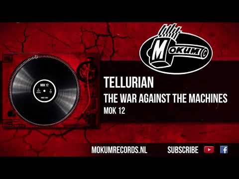 Tellurian - The War Against The Machines
