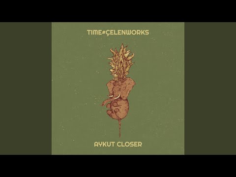 Time#Çelenworks