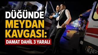 Boluda Düğünde Meydan Kavgası Damat Dahil 3 Yaralı