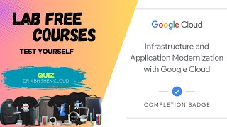 Modernize Infrastructure and Applications with Google Cloud | Lab Free Courses | #qwiklabs #arcade