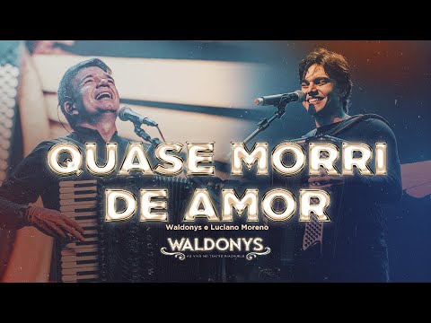 Quase Morri De Amor - Waldonys