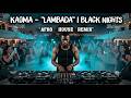 Kaoma LAMBADA Black Nights AFRO House Mix
