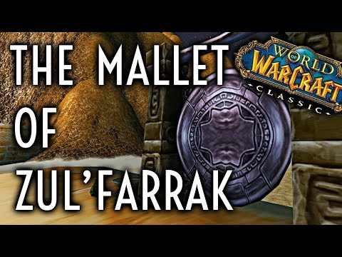 WoW Classic Guide - The Mallet of Zul'Farrak