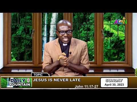 DAILY FOUNTAIN DEVOTIONAL FOR APRIL 30, 2023 - THE REV'D CANON UGWU DANIEL