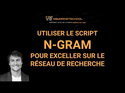 Utiliser le script N-GRAM pour exceller sur le réseau de recherche