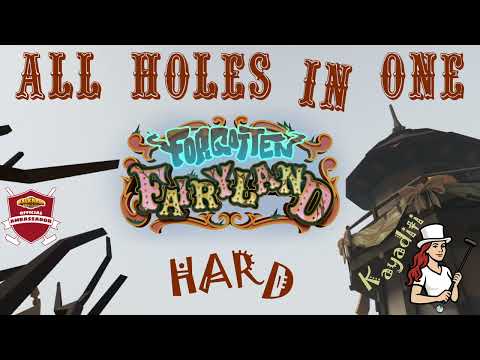 All Holes in One!: Walkabout Forgotten Fairyland HARD