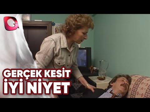 Gerçek Kesit | İyi Niyet