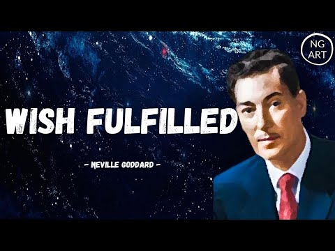 Neville Goddard  The Feeling Of The Wish Fulfilled (Listen Everyday)
