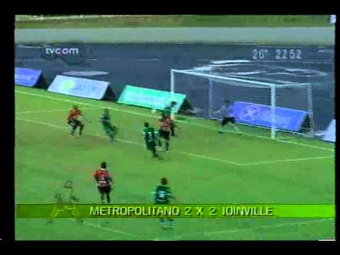 17/04/2011 - Metropolitano 2 x 2 Joinville - Camp. Catarinense - Gols