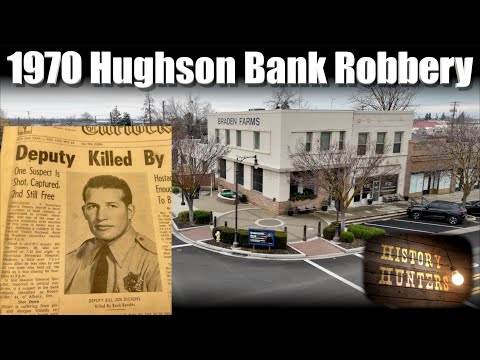 Hughson's deadly 1970 bank robbery & Slain Detective Billy Joe Dickens