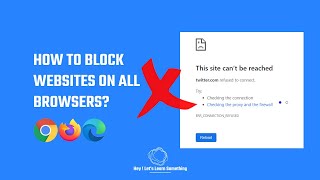 How to block websites on google chrome, Firefox & Microsoft Edge - windows 10 | No Extensions | 2022