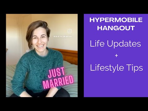 Hypermobile Hangout | hEDS/HSD Life Updates 💍 + Lifestyle Tips for Hypermobility