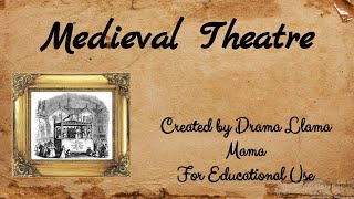 Introduction to Medieval Theatre