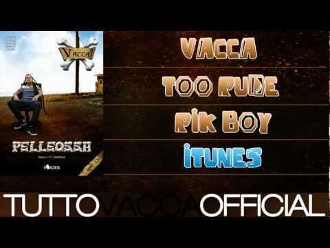 Vacca Feat Rik Boy - Too Rude (ITUNES)