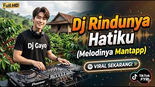 Download lagu Dj Rindunya Hatiku - Remix Dj Gayo mp3