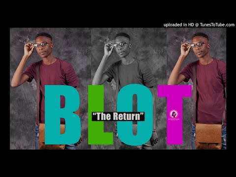Blot - Rume Rimwe "The Return" [Singles Collection]Prod By Cymplex(CymplexMusicZw)
