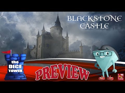 "BLACKSTONE CASTLE" a Dice Tower Preview - with Boardgame Corner