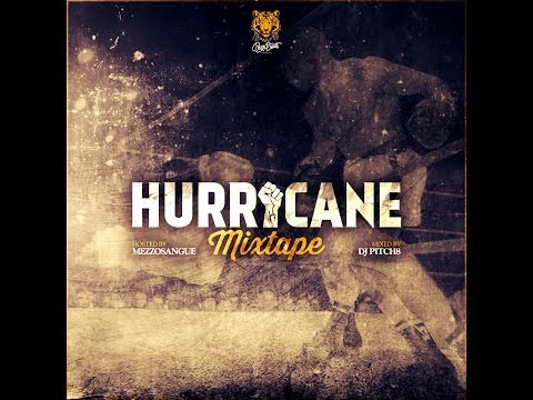 Hurricane Mixtape (Full)