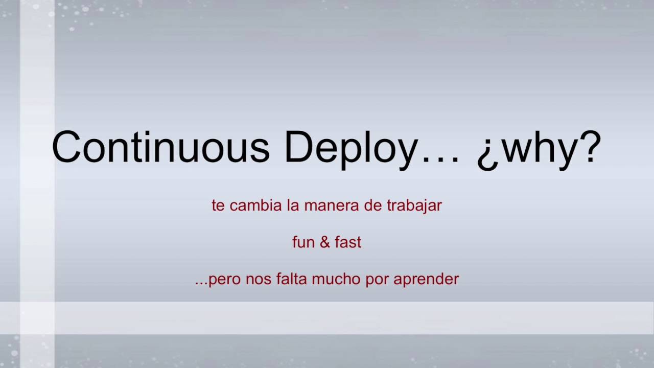 Continuous Deploy... why?