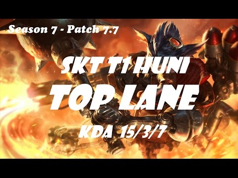 SKT T1 Huni Rumble vs Gangplank Top Lane Patch 7.7 - League Of Legends Korean Ranked