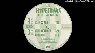 Hypetraxx - Whop Your Body (De Zenk Mix)