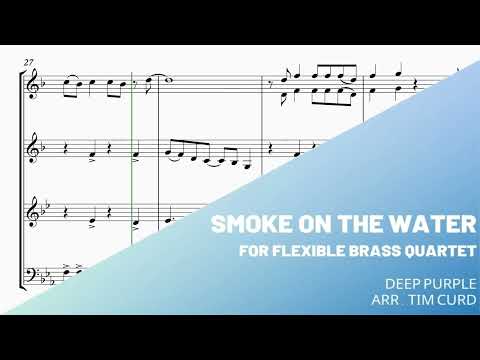 Smoke On The Water for Flexible Brass Quartet. Demo/Preview