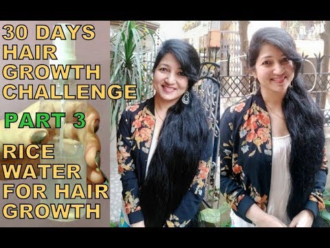30 days challenge grow your hair faster, thicker and longer- Part 3  | चावल के पानी से बाल बढ़ाएं Video