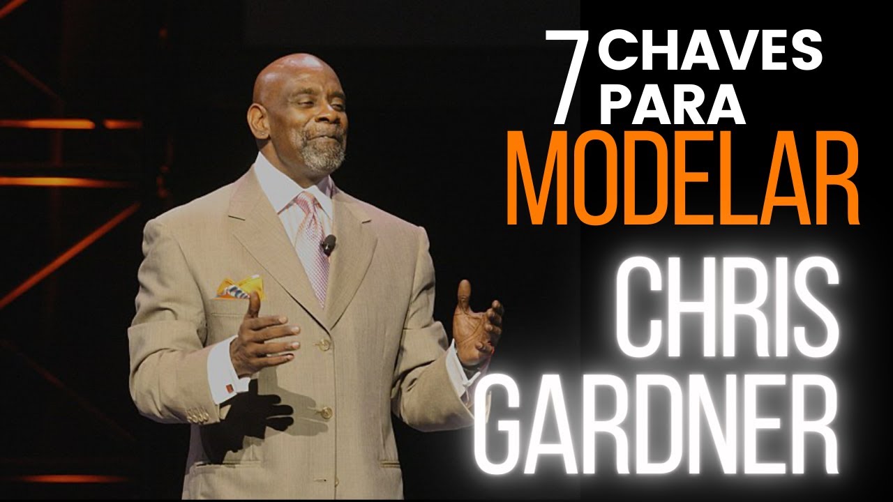 A mentalidade de Chris Gardner